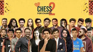 [Re-Upload] CHESS FOR CHARITY 2.0 ft. RAFTAAR, ANISH GIRI, CarryMinati and many lovely people