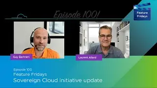 Feature Friday Episode 100 -  Sovereign Cloud