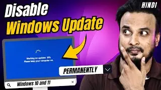 Disable Windows Updates PERMANENTLY in Windows 10/11 (2023) Hindi