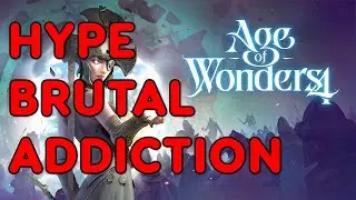 [Brutal Difficulty] I'm so addicted to this game that it ruined my channel - Age of Wonders 4 - Ep1