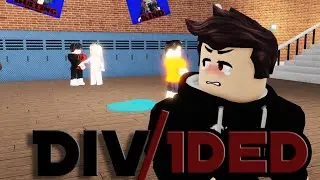 ROBLOX BULLY Story (Divided) Episode 4 Season 1 🎵(Destiney)🎵