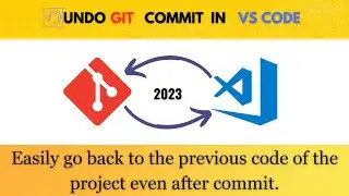 undo git commit before push in vs code | solved with explanation 2024