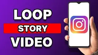 How To Loop Video On Instagram Story (Simple)