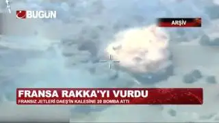 FRANSA DAEŞ'İN KALESİ RAKKA'YI VURDU