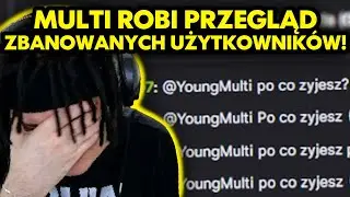 MULTI robi PRZEGLĄD ZBANOWANYCH UŻYTKOWNIKÓW! #12