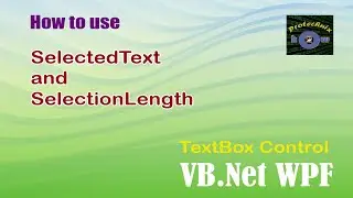 How to get the selected text and length of a TextBox using VB.Net WPF