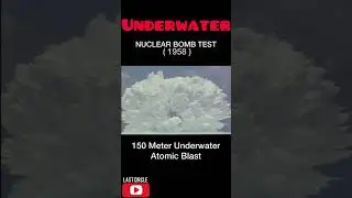 Underwater Nuclear Bomb Test 1958 - Tsunami Bom 😱😱