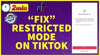 How to Fix Restricted Mode on TikTok | Restricted Mode Issue Solved TikTok