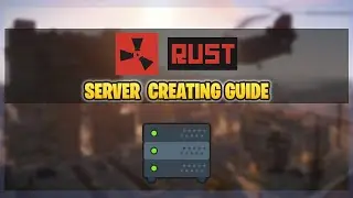 Create a Rust Dedicated Server the fastest way (RUST GUIDE 2023✅)