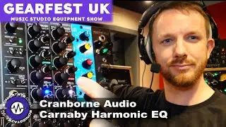 Gearfest UK 2023: Cranborne Audio Carnaby Harmonic EQ