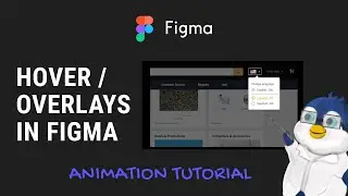 [Basic Figma Animation] Mouse Hover Interaction using Overlays in Figma