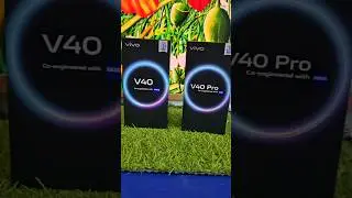 Vivo V40 & V40 Pro  Unboxing 🔥