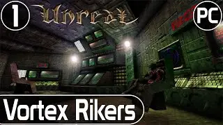 Unreal - Level 1 - Vortex Rikers | Unreal Difficulty | No Commentary | HD Textures - DX11