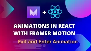 Framer Motion Tutorial: Exit and Enter Animation in React with Framer Motion