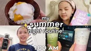 SUMMER NIGHT ROUTINE! 🌙 ✨