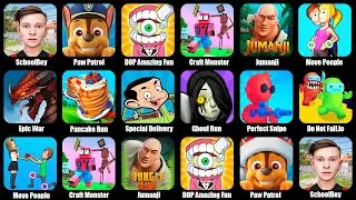 SchoolBoy Runaway,Paw Patrol Academy,DOP Amazing Fun Story,Craft Monster School,Jumanji,Move People