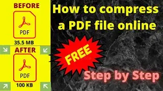 How to compress PDF files Online for free || Step by Step || PDF compressor