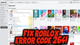 How to Fix Roblox Error Code 264 (2024)