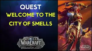 Welcome To The City Of Smells WoW Quest