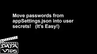 Move appSettings.json values to User Secrets