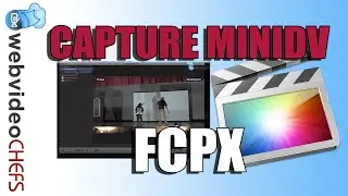 How to capture Mini DV tapes  in Final Cut Pro X