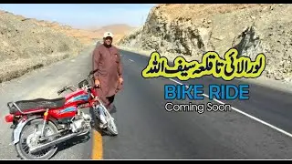 TEASER | Bike Ride | Loralai to Killa Saifullah| Available Soon