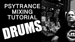 Drum Mixing Psytrance