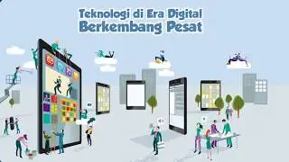 [Motion Grafis] Teknologi di Era Digital Berkembang Pesat