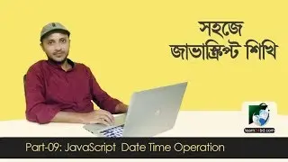 JavaScript Bangla Tutorial-09 | JavaScript Date Time Operation