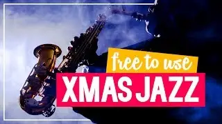 Christmas Jazz Music I Instrumentals & Vocals I No Copyright Music