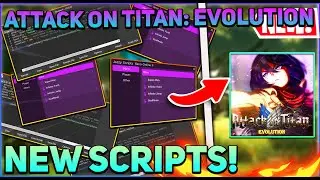 [NEW] Attack on Titan: Evolution Script GUI Hack | Auto Farm & Godmode | Esp & More | PASTEBIN 2023