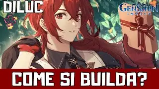 GUIDA BUILD COMPLETA DILUC| Genshin Impact ITA