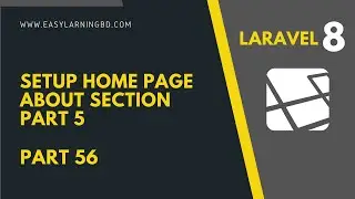 Laravel 8 Tutorial | Setup Home page About Section  Part 56