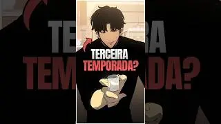 Solo leveling Terá Uma 3° Temporada?