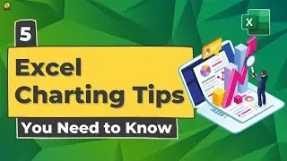 5 Excel Charting Tips You Need to Know