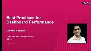 Best Practices for Dashboard Performance (repeated on Thursday)