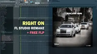 Lil Baby - Right On (FL Studio Remake + Free FLP)