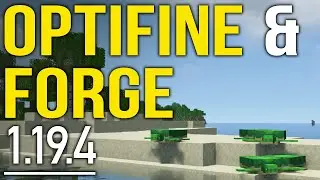 How To Use Optifine with Forge (Minecraft 1.19.4)