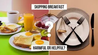 Skipping Breakfast: Harmful or Helpful for Weight Loss?