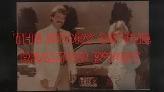 Realtor Safety PART 1 - The Realtor Rapist Was At My Parents Wedding!