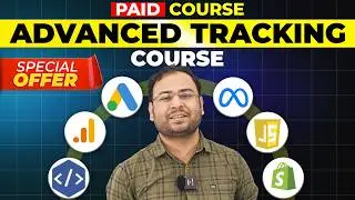 New Course Launched Ultimate Tracking Mastery (GA4 + Google Ads + FBCAPI + Pixel, Server Side etc)