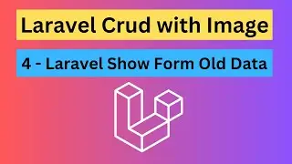 Laravel CRUD with Image & Resource Controller - 4. Show Form Old Data