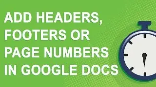 Google Docs Basics: Add headers, footers, or page numbers in Google Docs
