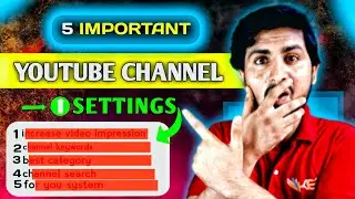 5 most important settings for youtube channel | Youtube Channel ki Setting kaise karen