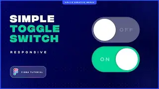 Figma Tutorial: Create a Simple Toggle Switch Design