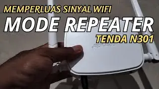 CARA SETTING WIRELESS ROUTER TENDA N301 MODE REPEATER UNTUK MEMPERLUAS SINYAL WIFI
