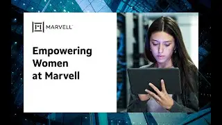 Empowering Women at Marvell