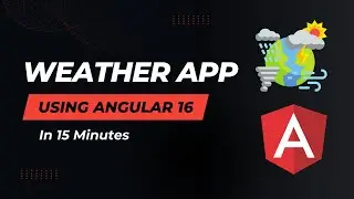 Build an Angular Weather App From Scratch | The Weather API Tutorial | Angular Project Tutorial