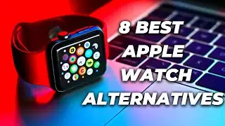 8 Best Apple Watch Alternatives Which You Can Buy