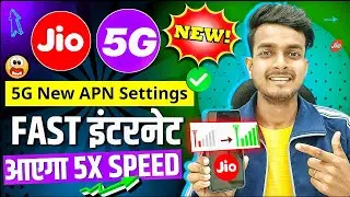 Ep:02 - Jio 5G 2024 New APN Settings | Jio Net Slow or Network Problem | Jio Net Speed Kaise Badhaye